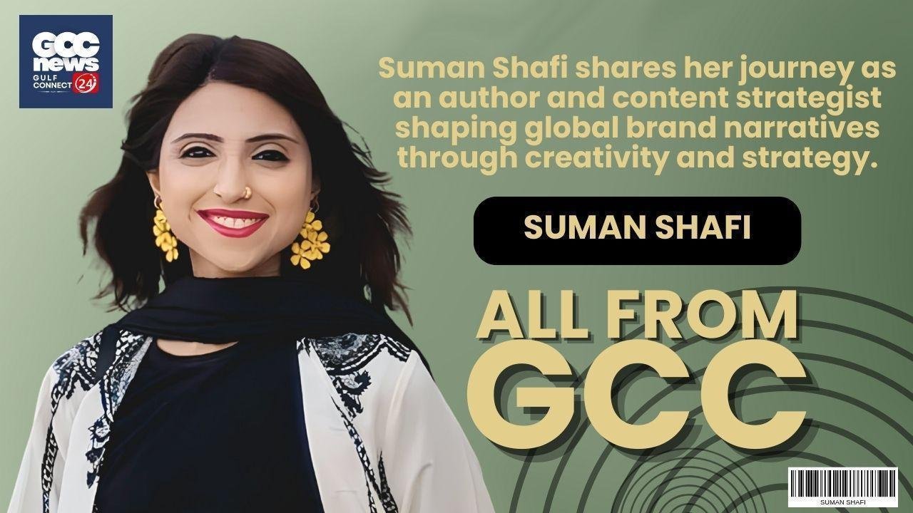 Featured - GCC news 24 cover image – Suman Shafi ‘Crafting Global Brand Narratives’ feature.